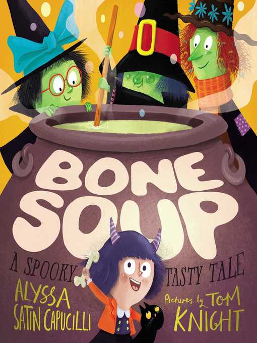Title details for Bone Soup by Alyssa Satin Capucilli - Wait list